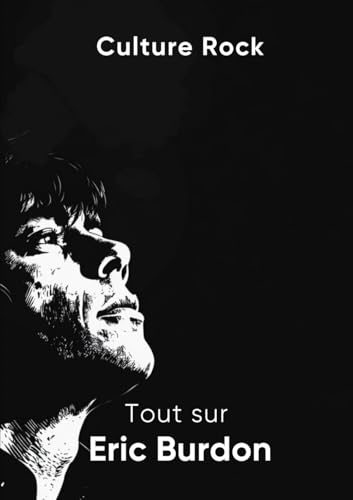 Tout sur Eric Burdon