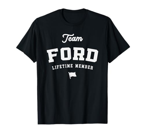 Team Ford Lifetime Mitglied Lustiger Name Ford T-Shirt