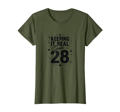 Birthday Gift: Keeping It Real Since 28 Retro Typography T-Shirt, Women, Olive Green, Large