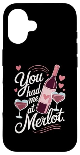 You Had Me At Merlot t@j[ChN X}zP[X iPhone 16 p