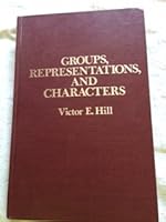 Groups, Representations and Characters 0028467906 Book Cover