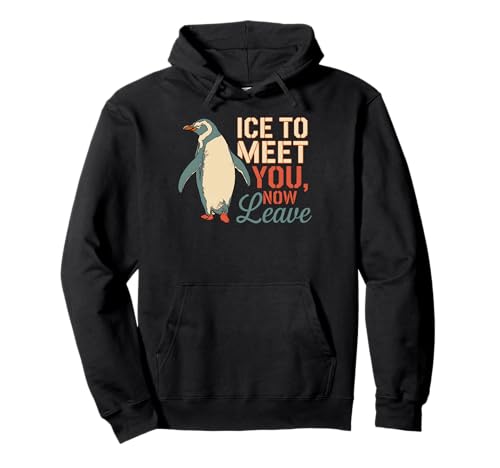 Ice To Meet You Now Leave Penguin Funny Inrovert �p�[�J�[