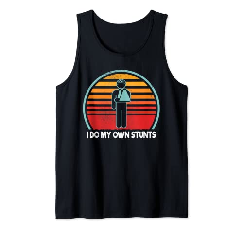 I Do My Own Stunts Get Well Geschenke Lustige Verletzung Hand Handgelenk Tank Top Cover