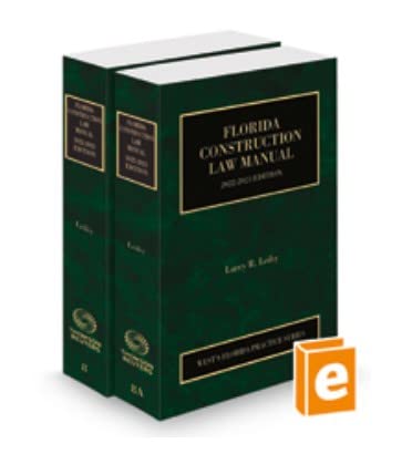 Florida Construction Law Manual, 2022-2023 ed. (Vol. 8, Florida ...