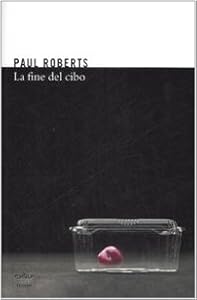 Vedi scheda su Amazon La fine del cibo