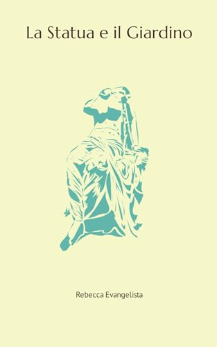  La Statua e il Giardino