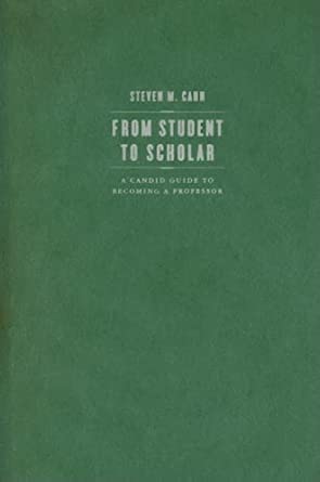 From Student to Scholar: A Candid Guide to Becoming a Professor book cover