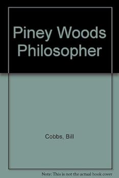 Piney Woods Philosopher