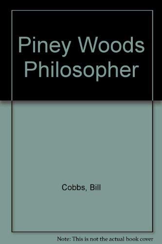 Piney Woods Philosopher 1570720266 Book Cover