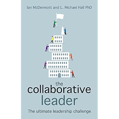 The Collaborative Leader: The ultimate leadership challenge