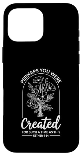 Perhaps You Were Created For Such A Time As This Bible Verse �X�}�z�P�[�X iPhone 16 Pro Max �p