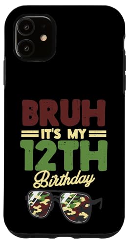 Bruh Its My 12th Birthday ʃTOX 12 j̎q LbY X}zP[X iPhone 11 p