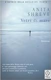 Vetri di mare - Anita Shreve Übersetzer: L. Corbetta 