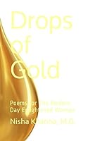 Drops of Gold: Poems for The Modern Day Enlightened Woman 197689302X Book Cover