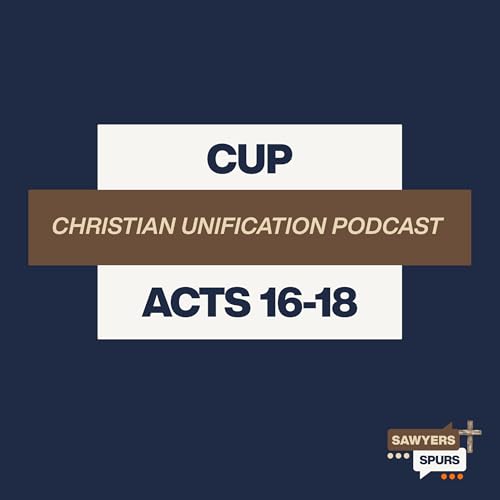 CUP Acts 16-18