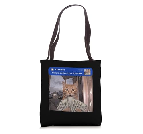 There Is Motion At Your Front Door Meme Funny Cat Weird Joke Tote Bag