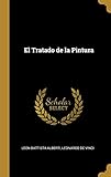 El Tratado de la Pintura (Spanish Edition)