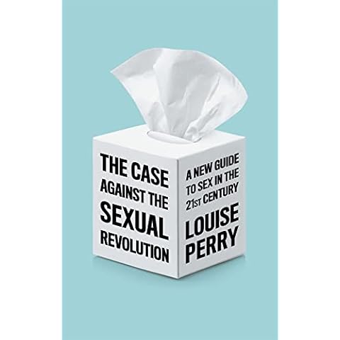 The Case Against the Sexual Revolution Cover
