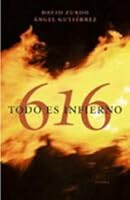616. Todo Es Infierno 3426663163 Book Cover