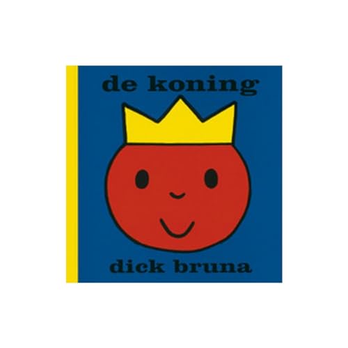 De koning (Dick Bruna kinderboeken) (Dutch Edit... [Dutch] 907399182X Book Cover