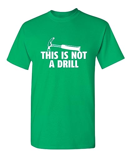This is Not A Drill Sarcastic Graphic Youth Funny T Shirt YM Irish