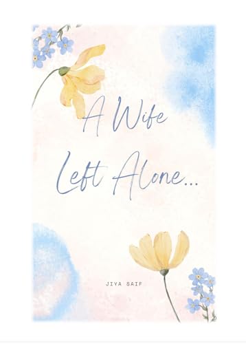 A wife left alone (English Edition)
