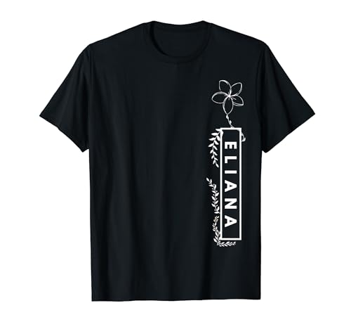 Eliana - Regalo de nombre para mujer, etiqueta de nombre Eliana, regalo para ella Camiseta