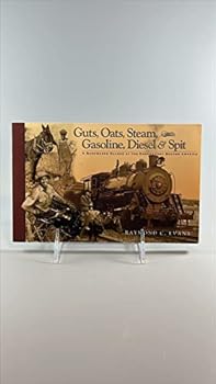 Unknown Binding Guts, Oats, Steam, Gasoline, Diesel & Spit: A Backwards Glance at the Energy That Shaped America Book