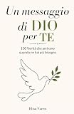 Un Messaggio di DIO per TE: 100 Verità che Arrivano Quando ne hai più Bisogno