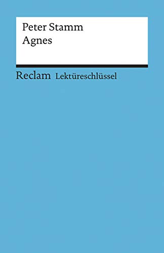 Lektüreschlüssel zu Peter Stamm: Agnes (Reclams Universal-Bibliothek)
