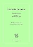 paramita montérégie  Die Sechs Paramitas: Vervollkommnung auf dem Bodhisattva-Weg