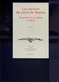 Les sorciers du carroi de marlou