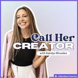 『Call Her Creator with Katelyn Rhoades』のカバーアート