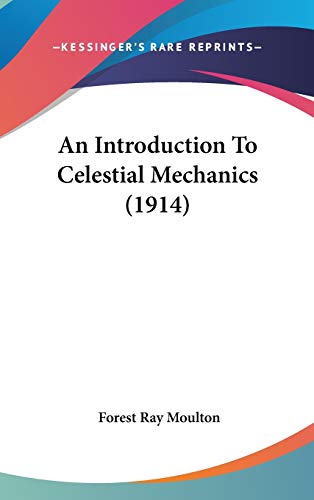 An Introduction To Celestial Mechanics (1914)