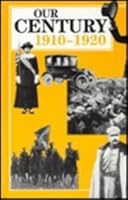 Our Century: 1910-1920 (Our Century 0836810333 Book Cover