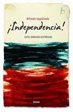 Paperback Independencia ! [Spanish] Book