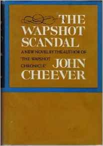 THE WAPSHOT SCANDAL By JOHN CHEEVER 1964 first ... B0055EOOU8 Book Cover