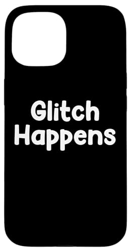 Funny Tech Humor Design Glitch Happens Internet Energy Tees �X�}�z�P�[�X iPhone 15 �p