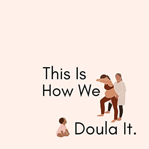 Overcoming Imposter Syndrome as a New Doula