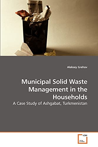 Municipal Solid Waste Management in the Households: A Case Study