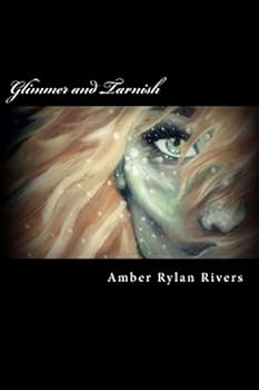 Glimmer and Tarnish (Black & White Edition)