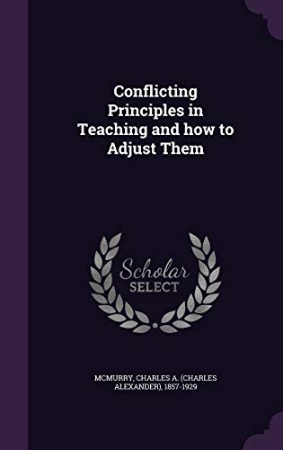 Conflicting Principles in Teaching and how to A... 1354254775 Book Cover