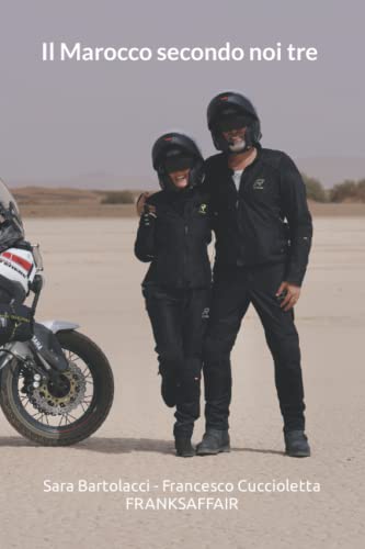 Il Marocco secondo noi tre