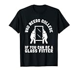 Fenster-Hersteller, Glas, Glas T-Shirt