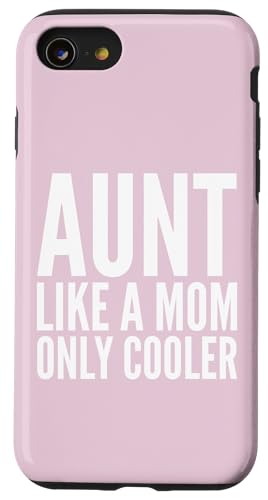 Aunt Like a Mom Only Cooler Family ���[���A ���p �X�}�z�P�[�X iPhone SE (2020) / 7 / 8 �p