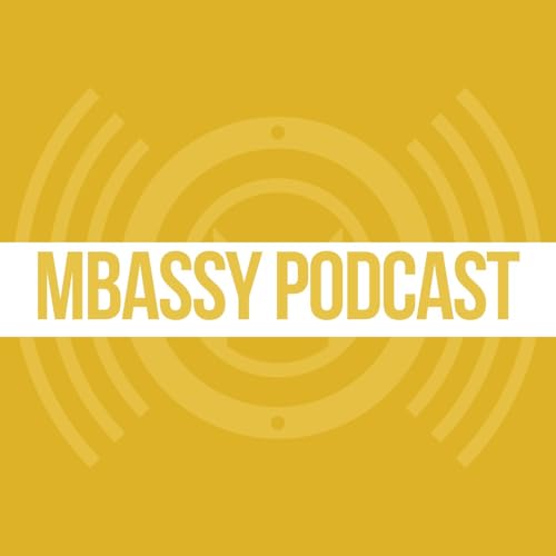 The MBassy Podcast Podcast Por Mbassador Studios arte de portada