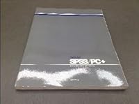 Spss/Pc+: For the IBM Pc/Xt/at 0918469163 Book Cover