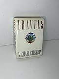 Vtg Michael Crichton / Travels / Signed / Inscribed First Edition, 1988 [Hardcover] Michael Crichton