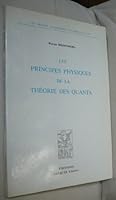 LES PRINCIPES PHYSIQUES DE LA THEORIE DES QUANTA 2876470802 Book Cover
