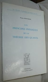 LES PRINCIPES PHYSIQUES DE LA THEORIE DES QUANTA